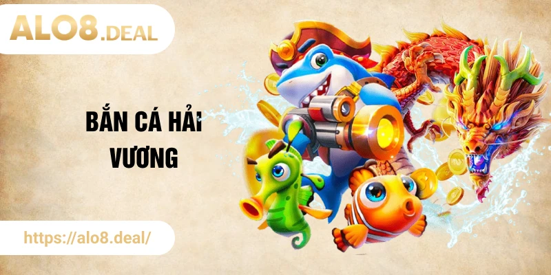 Bắn cá hải vương