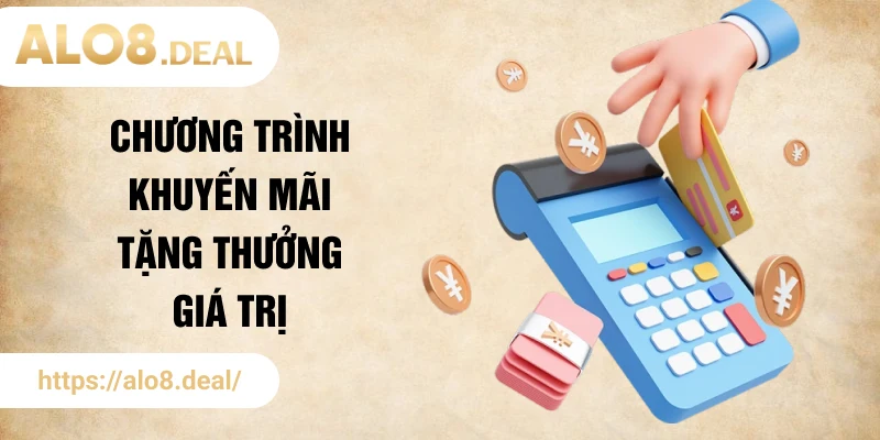Chương trình khuyến mãi tặng thưởng khi gửi tiền đặt cược