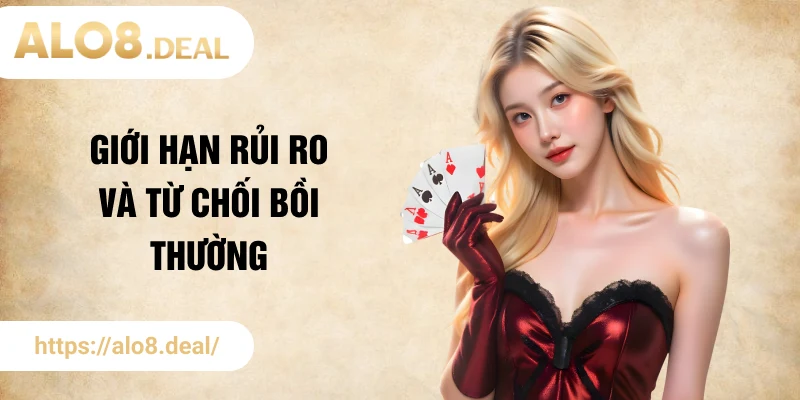 Giới hạn rủi ro và từ chối bồi thường